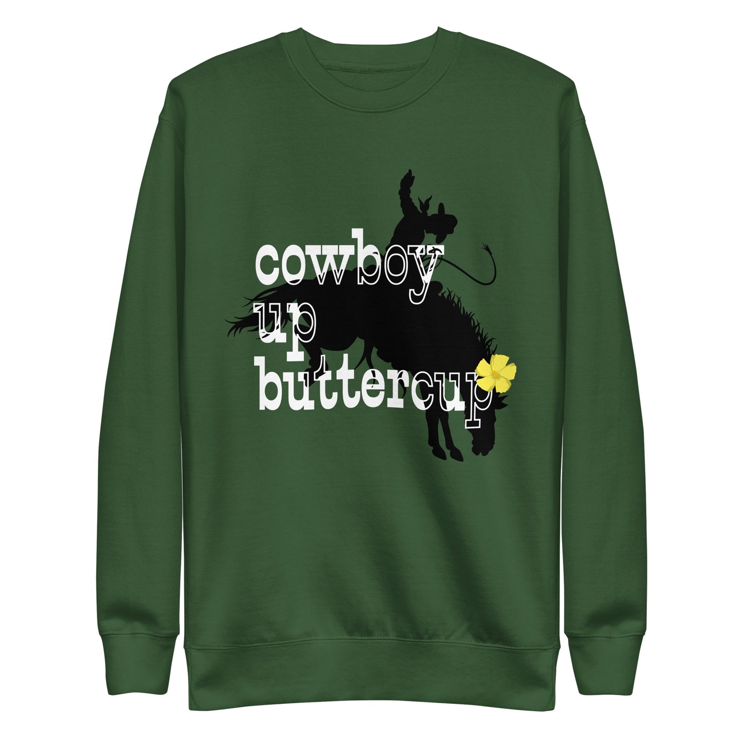 Cowboy Up Buttercup Sweatshirt